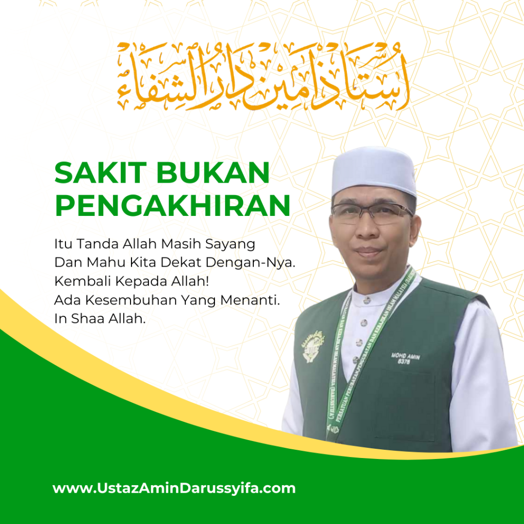 Ustaz Amin Darussyifa Sakit Bukan Pengakhiran